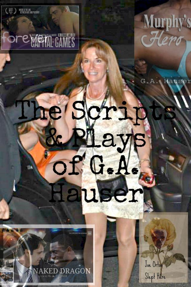  The Scripts & Plays of G. A. Hauser(Kobo/電子書)