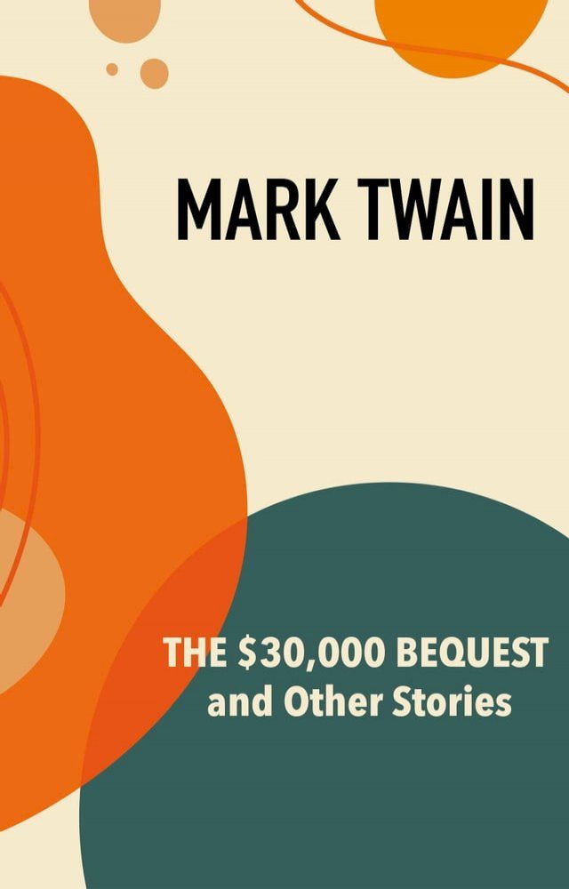  The $30,000 Bequest and Other Stories(Kobo/電子書)