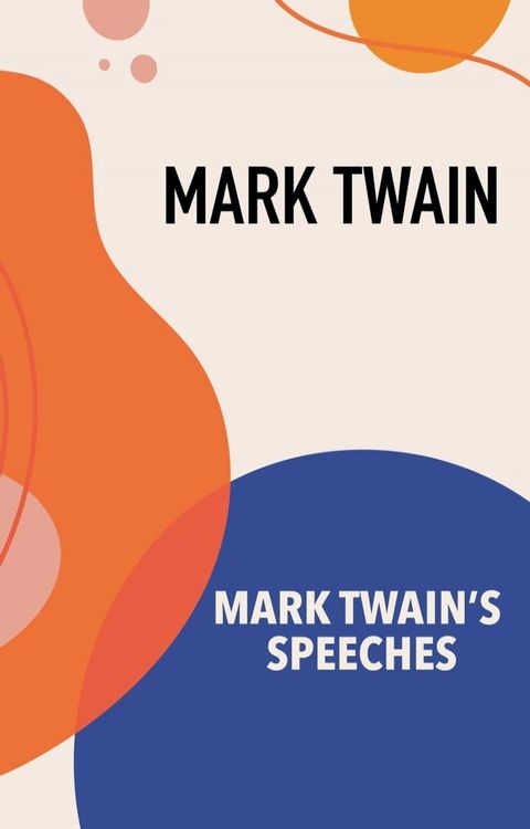 Mark Twain's Speeches(Kobo/電子書)