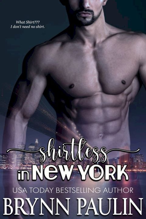 Shirtless in New York(Kobo/電子書)