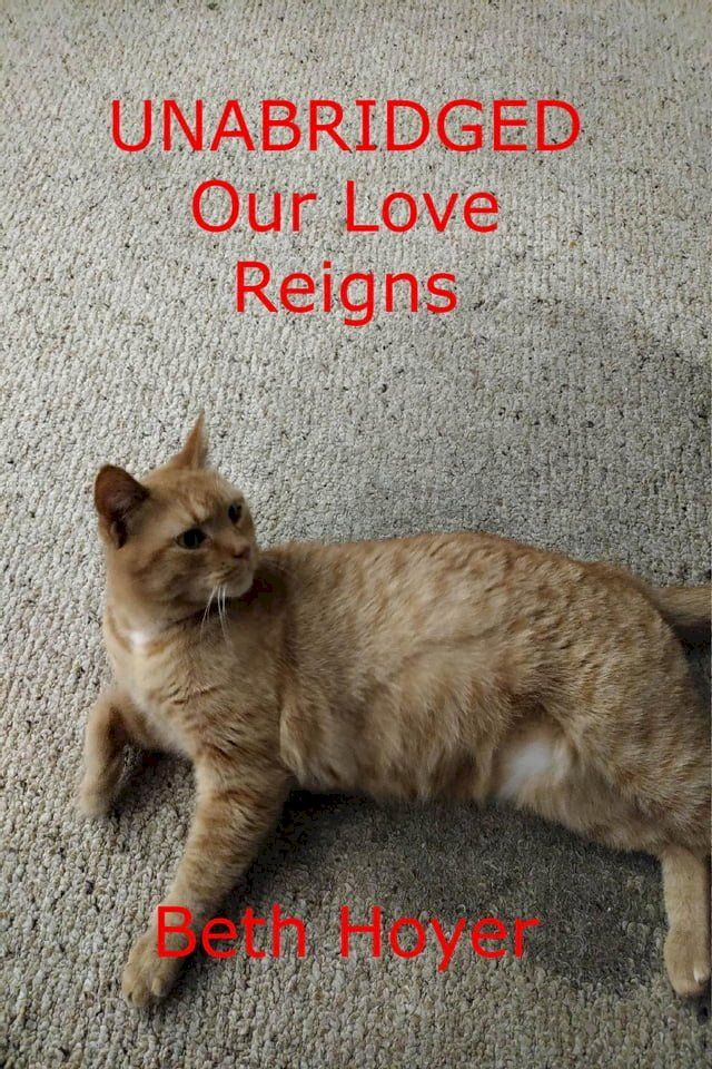  Unabridged Our Love Reigns(Kobo/電子書)