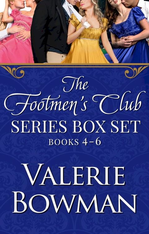 The Footmen's Club Books 4-6: Save a Horse, Ride a Viscount, Earl Lessons, The Duke is Back(Kobo/電子書)