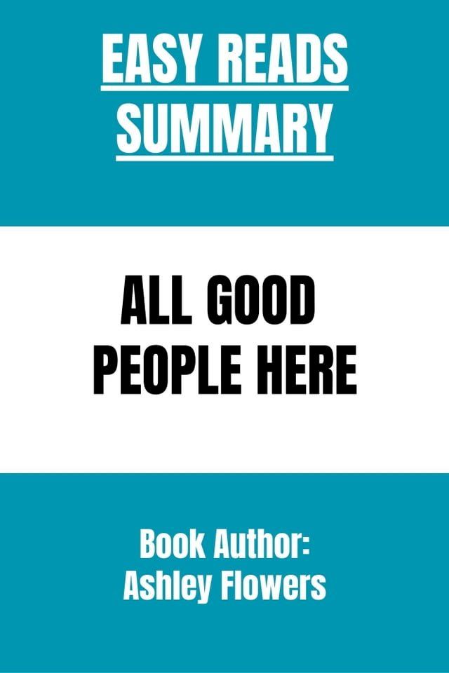  ALL GOOD PEOPLE HERE BY Ashley Flowers(Kobo/電子書)