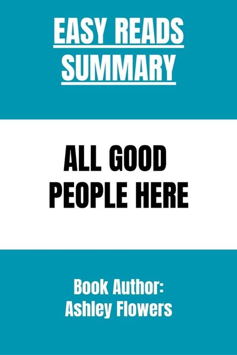 ALL GOOD PEOPLE HERE BY Ashley Flowers(Kobo/電子書)