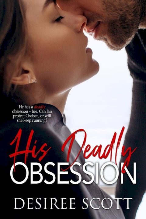 His Deadly Obsession(Kobo/電子書)