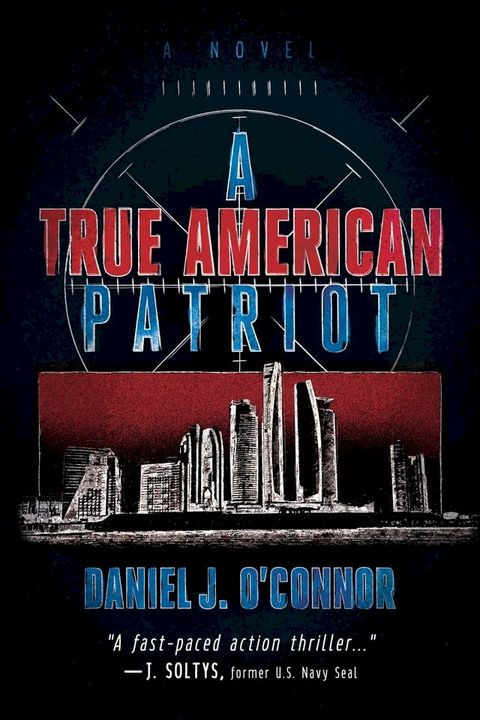 A True American Patriot: A Novel(Kobo/電子書)