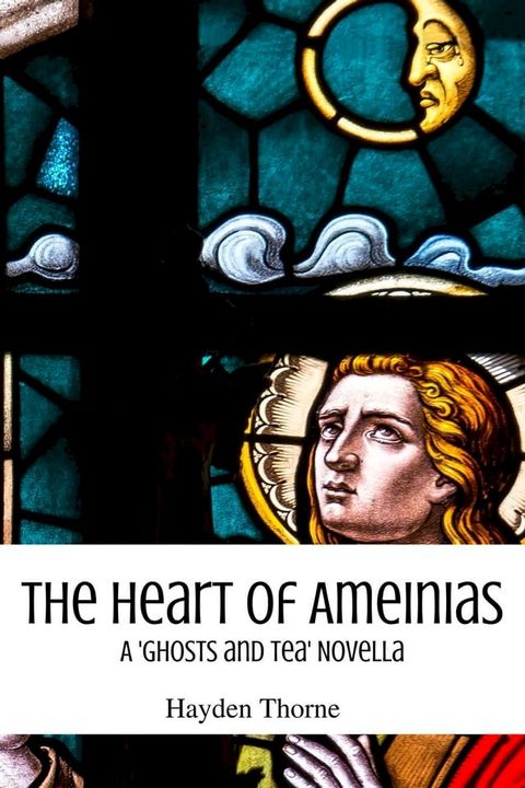 The Heart of Ameinias(Kobo/電子書)