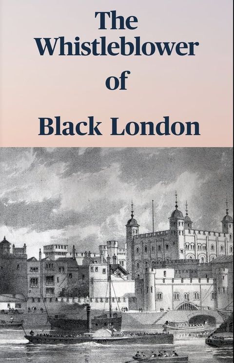 The Whistleblower of Black London(Kobo/電子書)