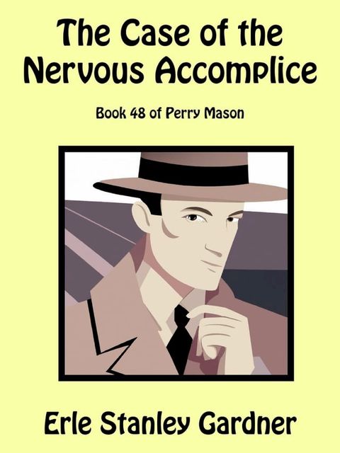 The Case of the Nervous Accomplice(Kobo/電子書)