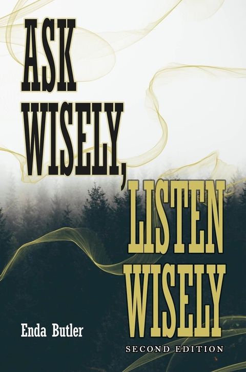 Ask Wisely, Listen Wisely(Kobo/電子書)