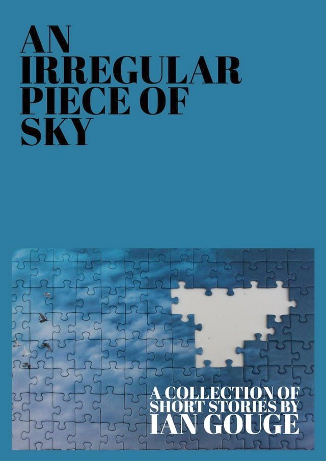  An Irregular Piece of Sky(Kobo/電子書)