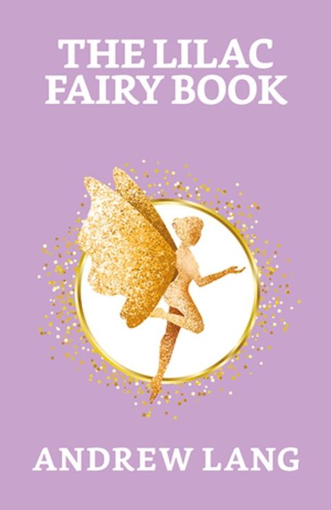 The Lilac Fairy Book(Kobo/電子書)