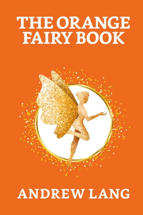 The Orange Fairy Book(Kobo/電子書)