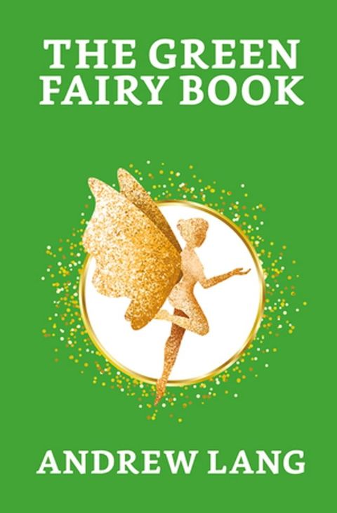 The Green Fairy Book(Kobo/電子書)