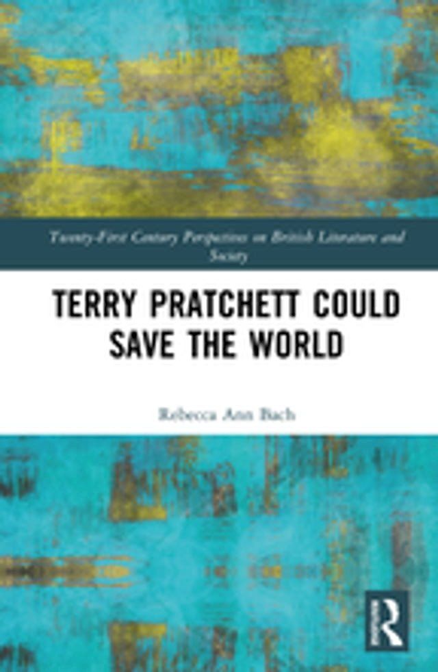  Terry Pratchett Could Save the World(Kobo/電子書)