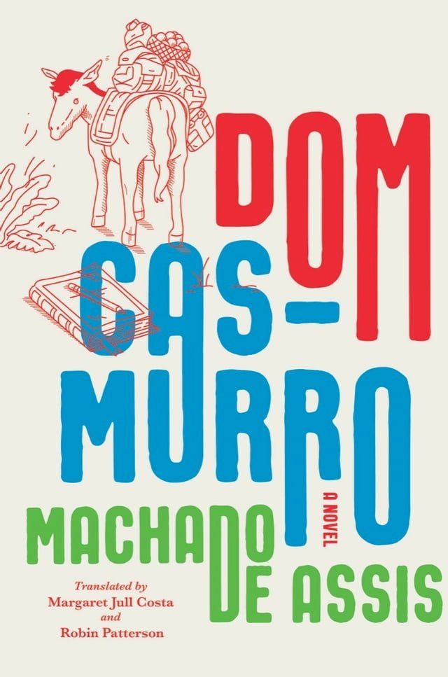  Dom Casmurro: A Novel(Kobo/電子書)