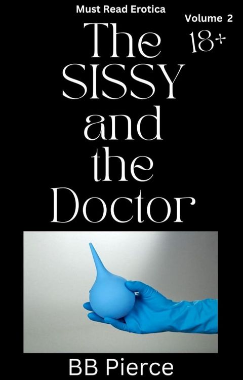 The Sissy and the Doctor Volume Two(Kobo/電子書)