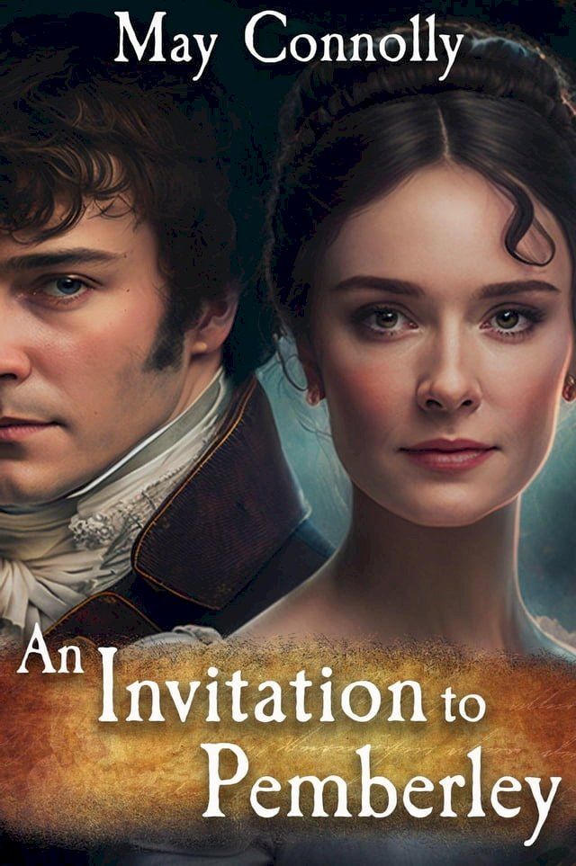  An Invitation to Pemberley: A Pride and Prejudice Variation(Kobo/電子書)