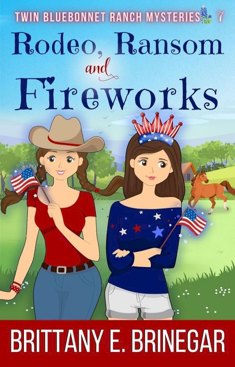 Rodeo, Ransom, and Fireworks(Kobo/電子書)