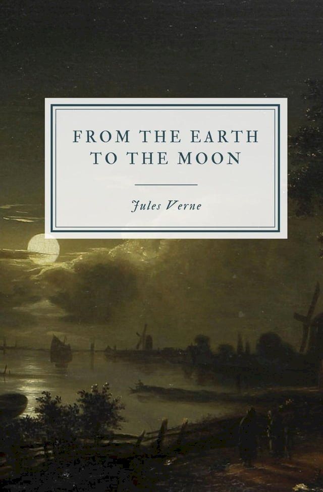  From the Earth to the Moon(Kobo/電子書)