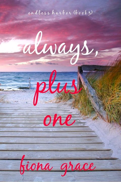 Always, Plus One (Endless Harbor—Book Three)(Kobo/電子書)