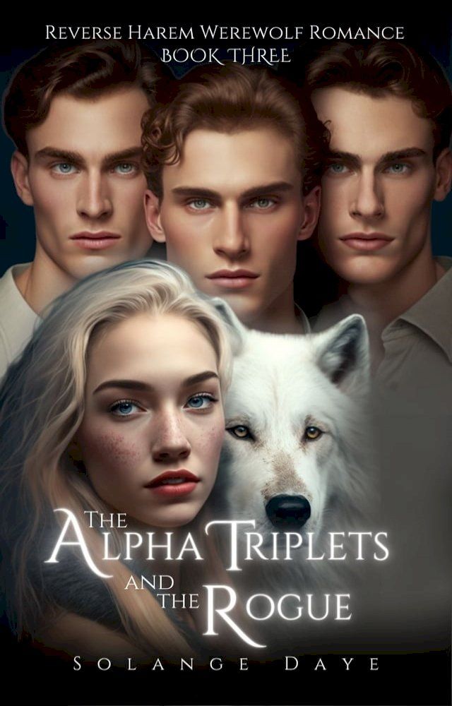  The Alpha Triplets and the Rogue(Kobo/電子書)