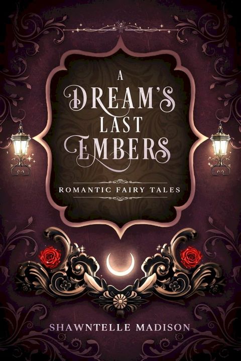 A Dream's Last Embers(Kobo/電子書)