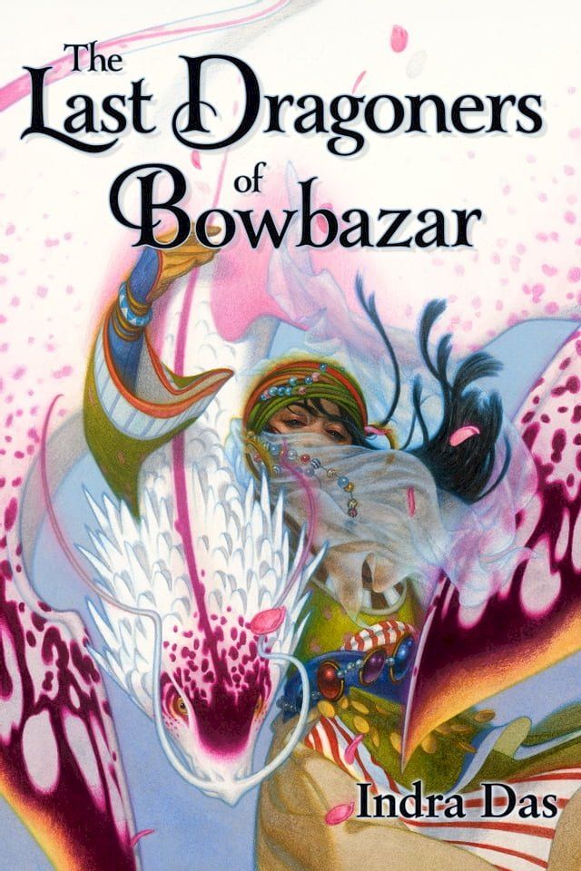  The Last Dragoners of Bowbazar(Kobo/電子書)