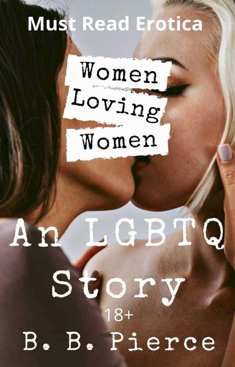 An LGBT Story Women Loving Women(Kobo/電子書)