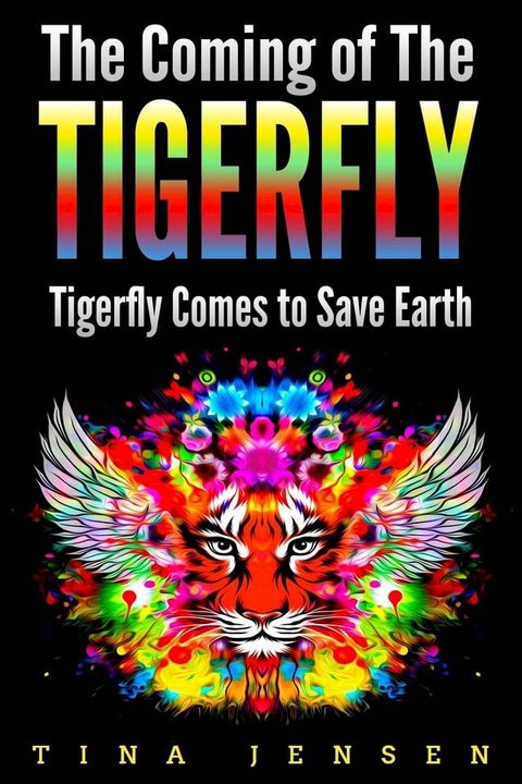 The Coming of the Tigerfly(Kobo/電子書)