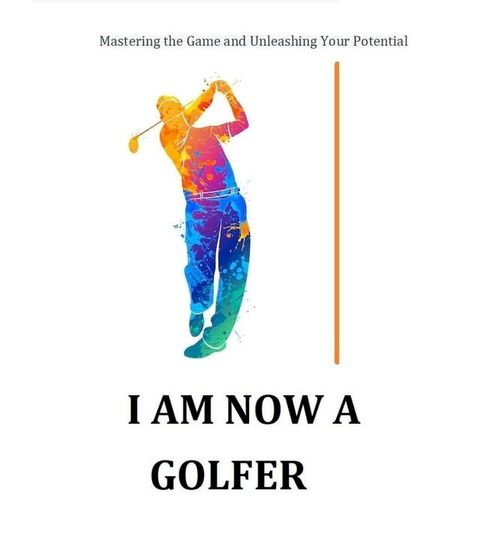 I Am Now a Golfer(Kobo/電子書)