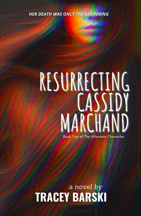 Resurrecting Cassidy Marchand(Kobo/電子書)