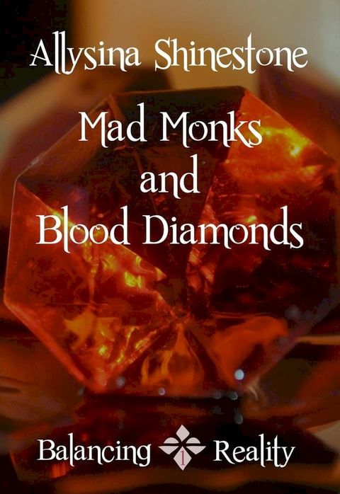 Mad Monks and Blood Diamonds(Kobo/電子書)