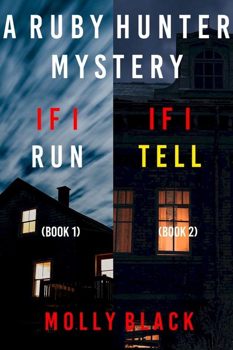 Ruby Hunter FBI Suspense Thriller Bundle: If I Run (#1) and If I Tell (#2)(Kobo/電子書)