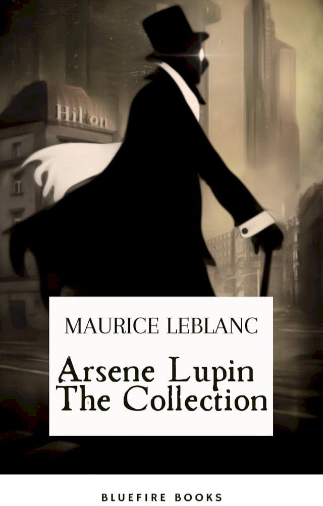  Arsene Lupin The Collection(Kobo/電子書)