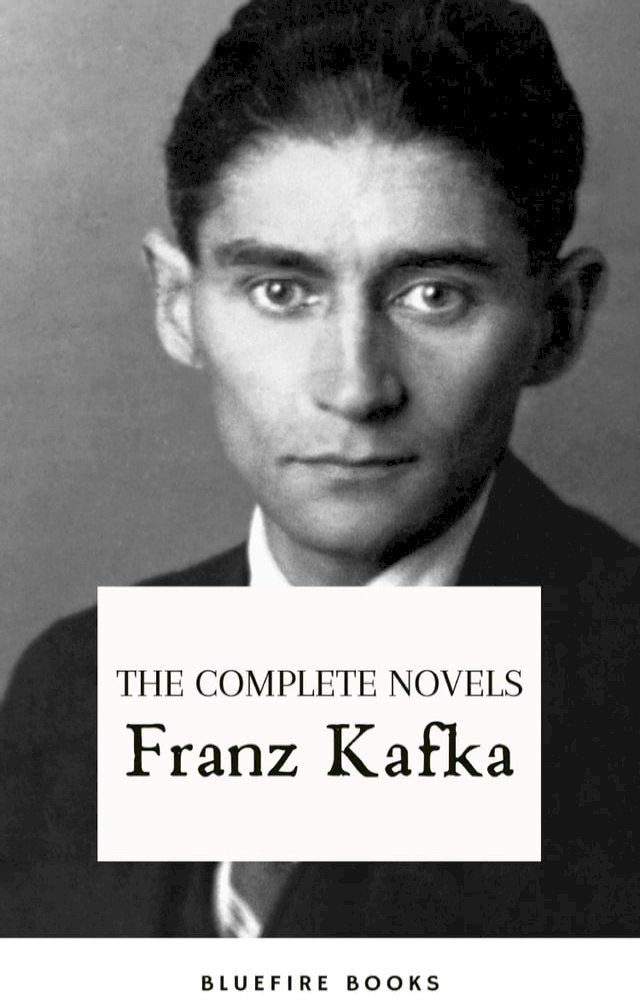  Franz Kafka: The Complete Novels(Kobo/電子書)