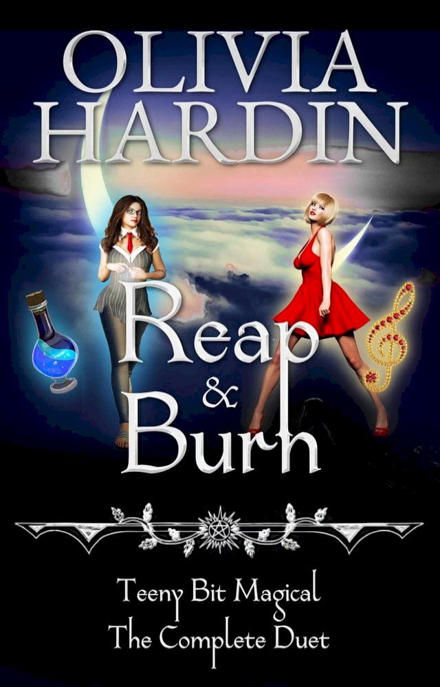  Reap & Burn (Teeny Bit Magical the Complete Duet)(Kobo/電子書)