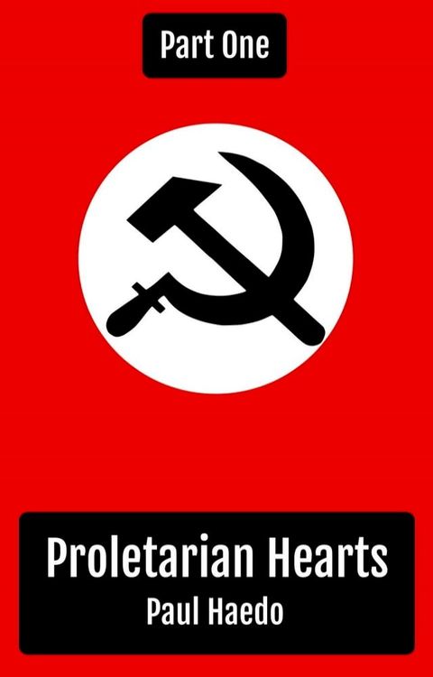 Proletarian Hearts: Part One(Kobo/電子書)