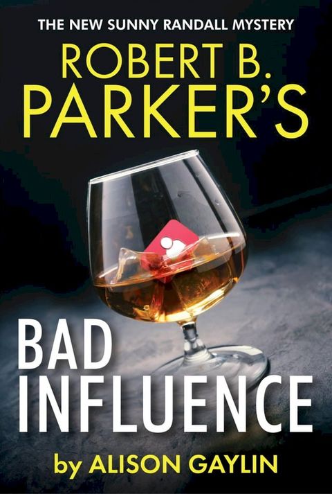 Robert B. Parker's Bad Influence(Kobo/電子書)