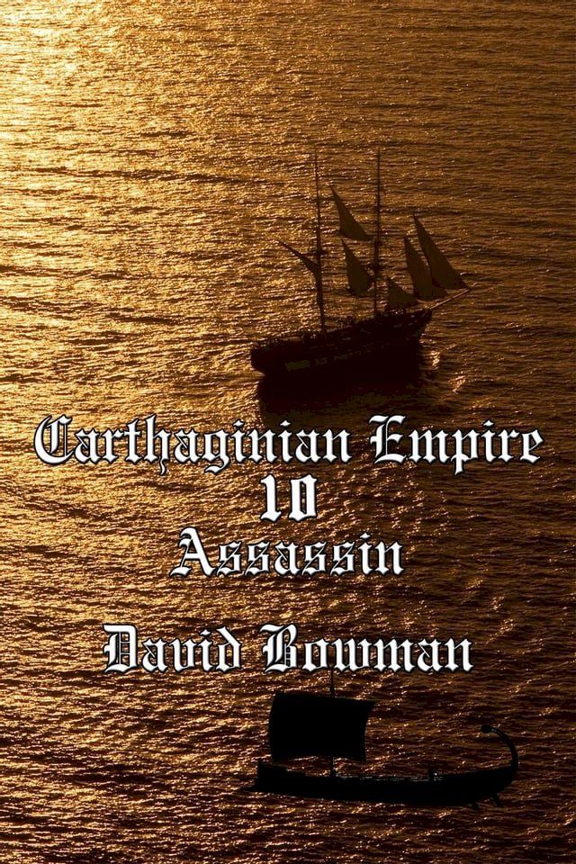  Carthaginian Empire Episode 10 - Assassin(Kobo/電子書)