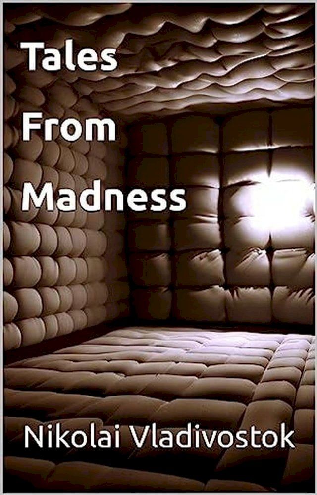  Tales From Madness(Kobo/電子書)