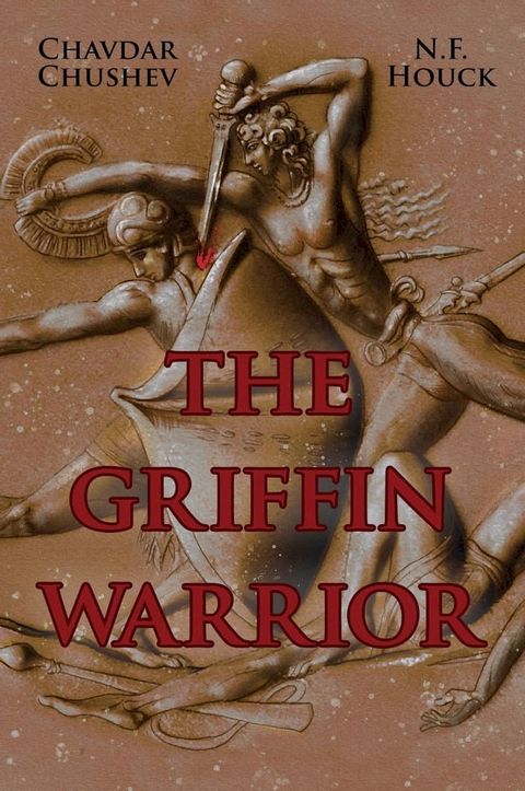 The Griffin Warrior(Kobo/電子書)