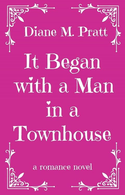 It Began with a Man in a Townhouse(Kobo/電子書)