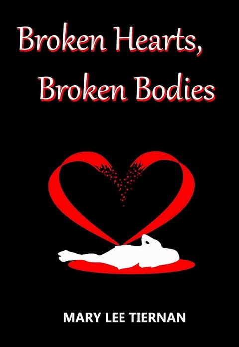 Broken Hearts, Broken Bodies(Kobo/電子書)