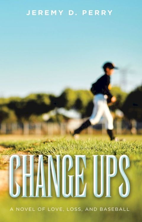 Change Ups(Kobo/電子書)