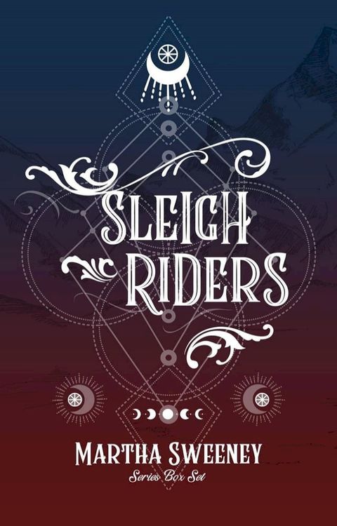 Sleigh Riders Series Box Set(Kobo/電子書)