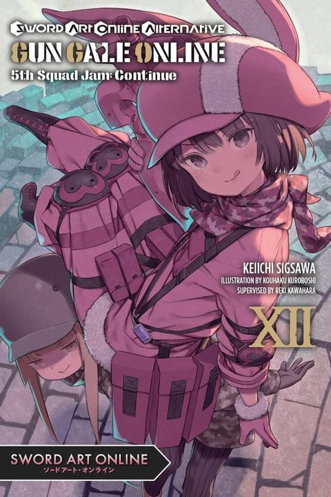 Sword Art Online Alternative Gun Gale Online, Vol. 12 (light novel)(Kobo/電子書)