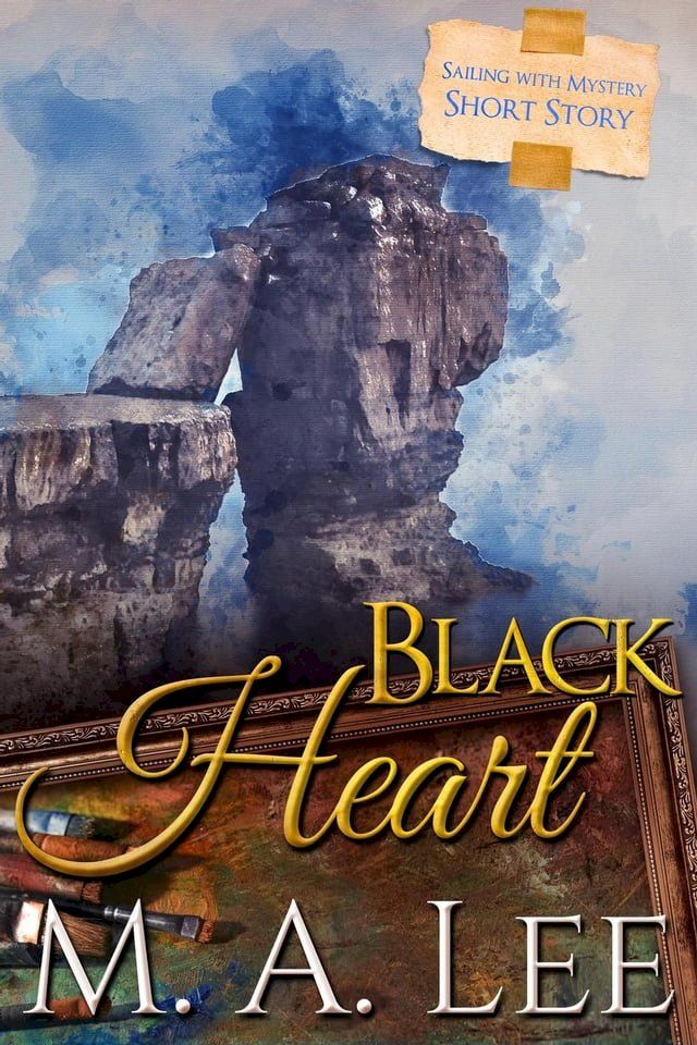  Black Heart ~ Sailing with Mystery 3(Kobo/電子書)