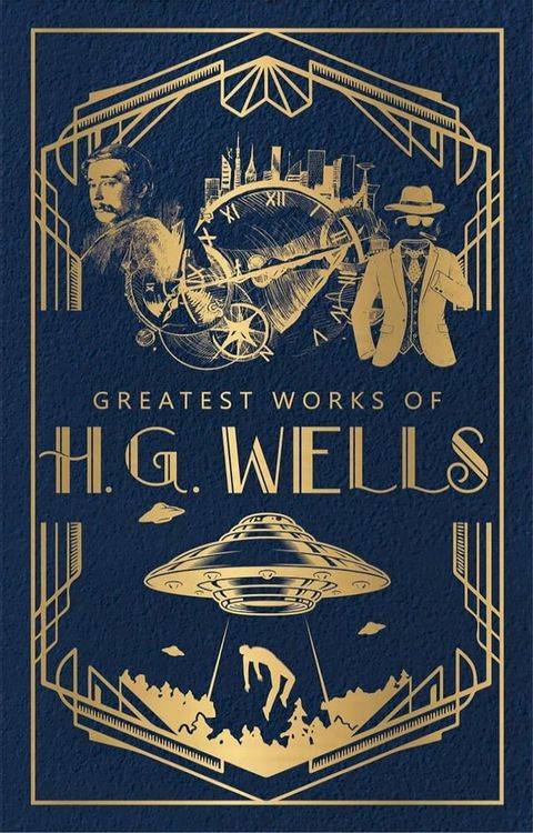 Greatest Works of H.G. Wells (Deluxe Hardbound Edition)(Kobo/電子書)