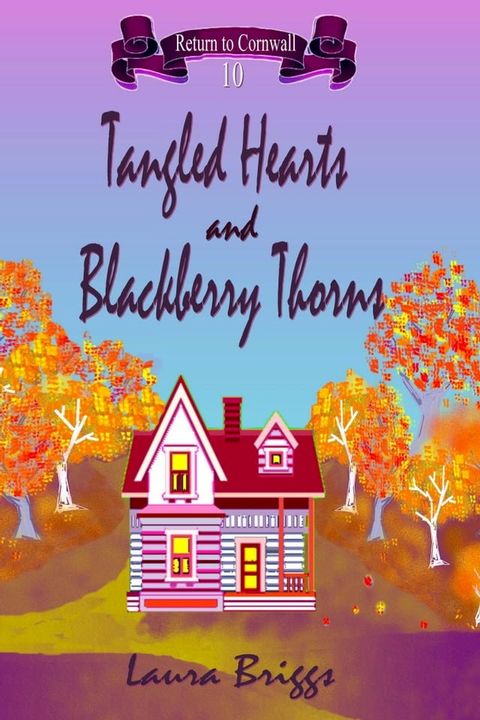 Tangled Hearts and Blackberry Thorns(Kobo/電子書)